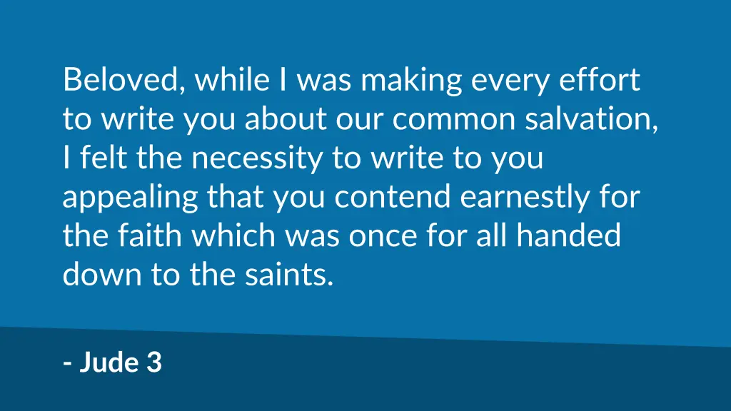 beloved while i was making every effort to write