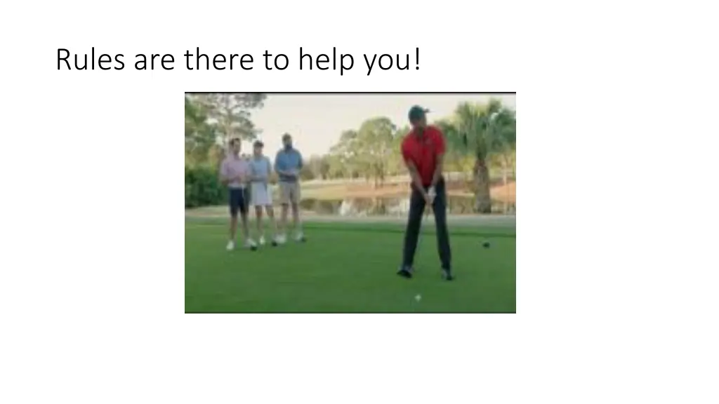 rules are there to help you