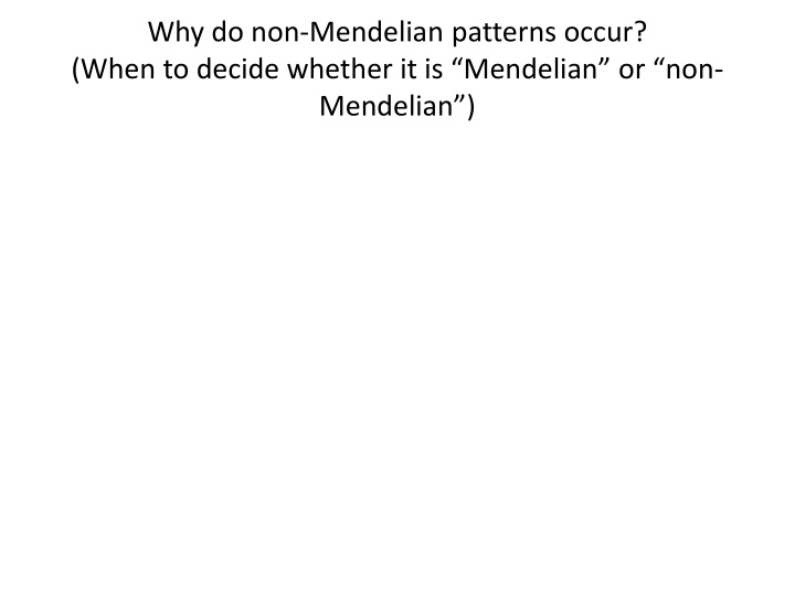 why do non mendelian patterns occur when