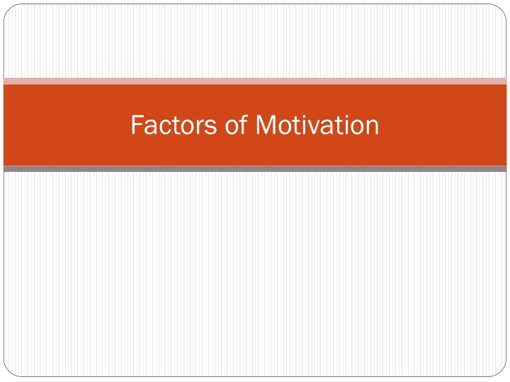 factors of motivation