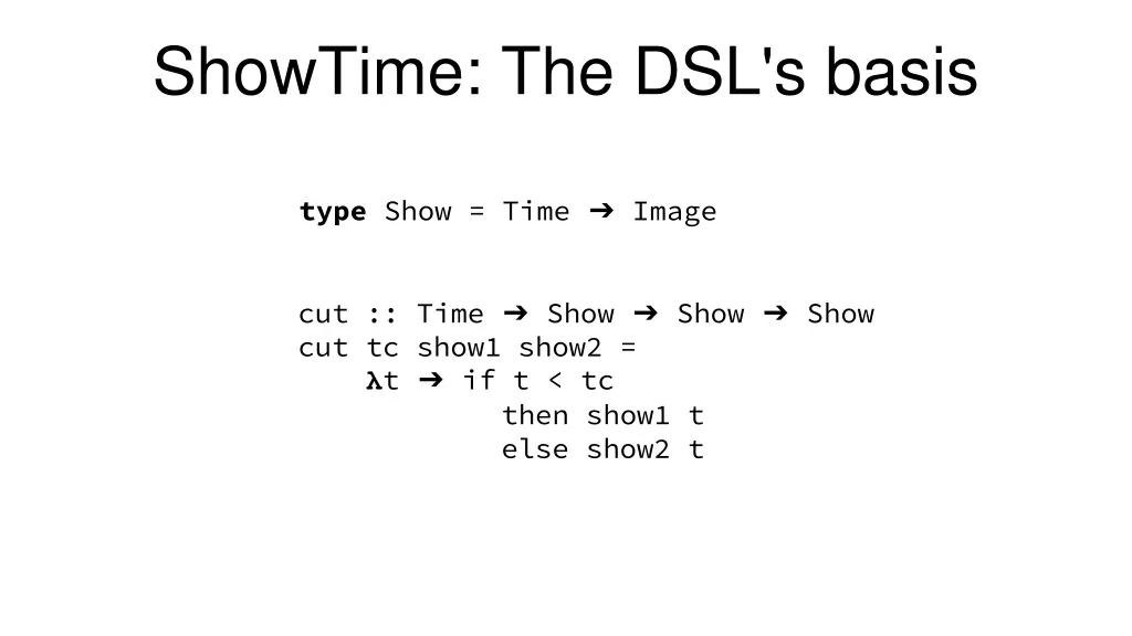 showtime the dsl s basis