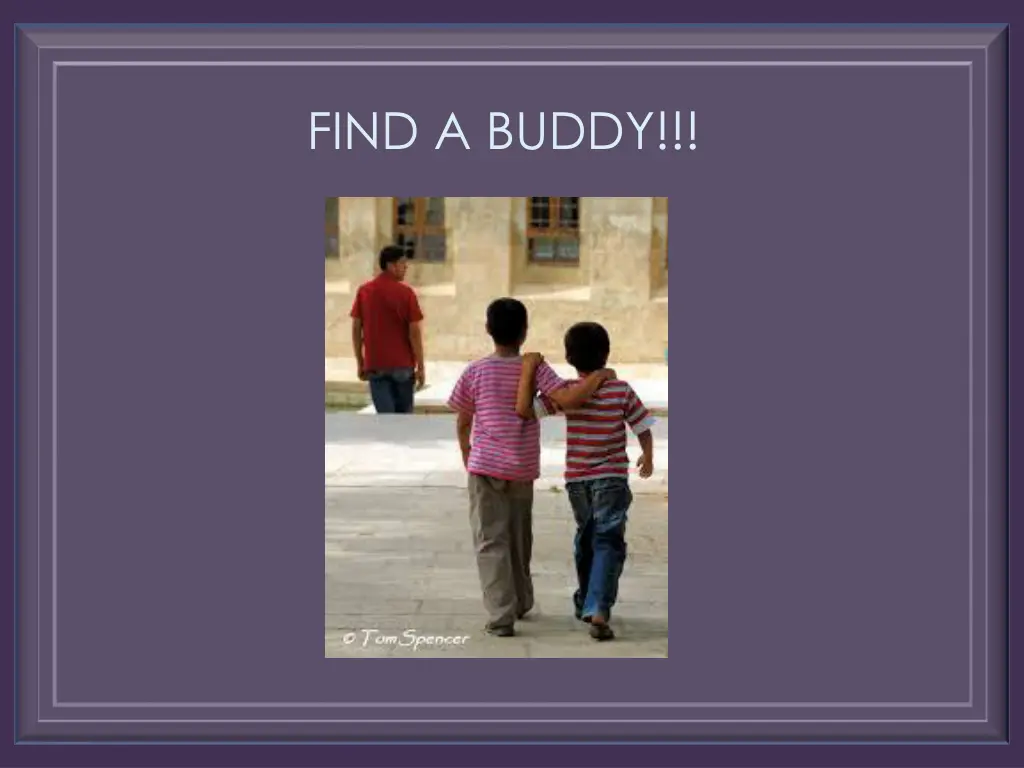 find a buddy
