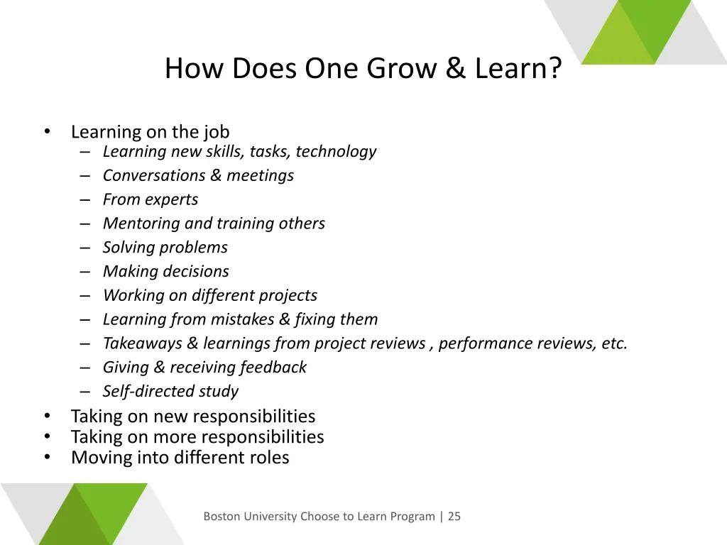 how does one grow learn