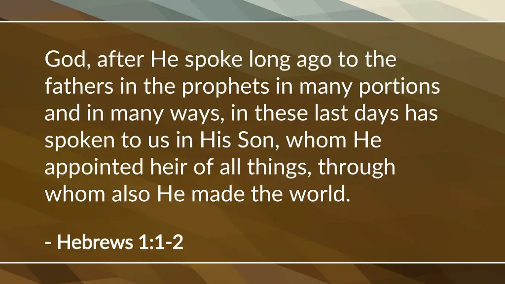 god after he spoke long ago to the fathers