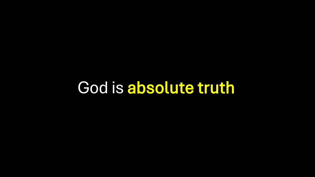god is absolute truth absolute truth