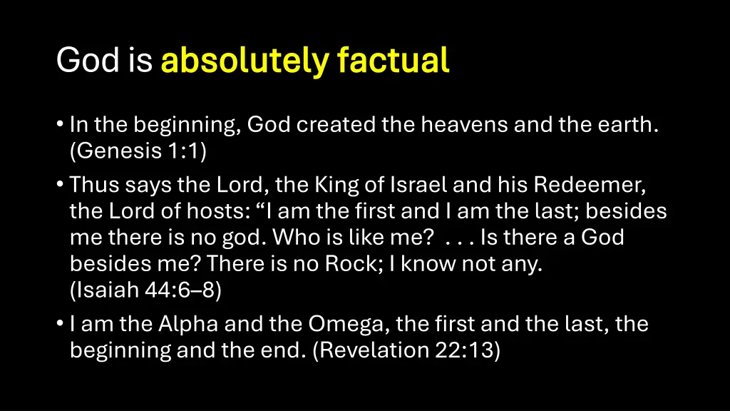god is absolutely factual absolutely factual