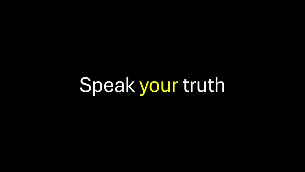 speak yourtruth
