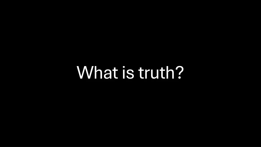 what is truth