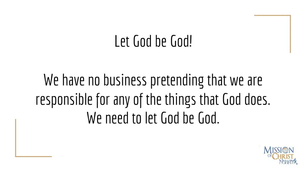 let god be god