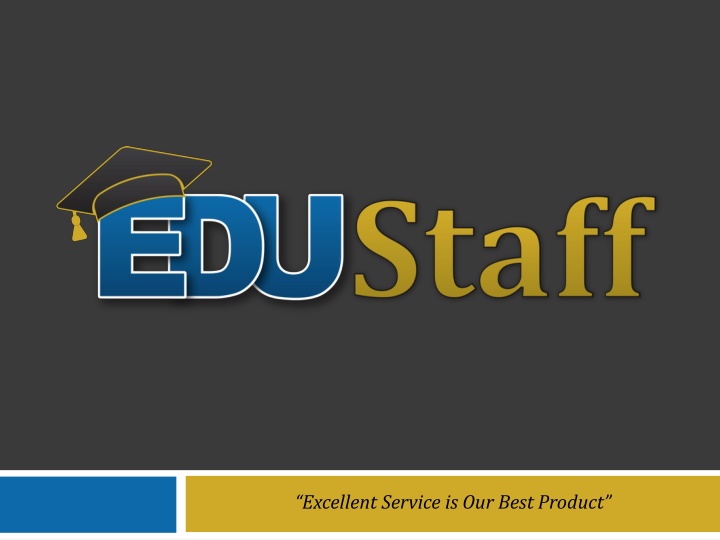 excellent service is our best product