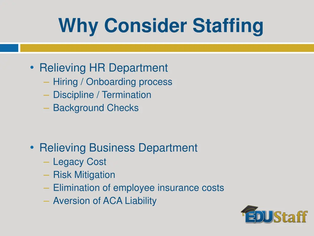 why consider staffing 1