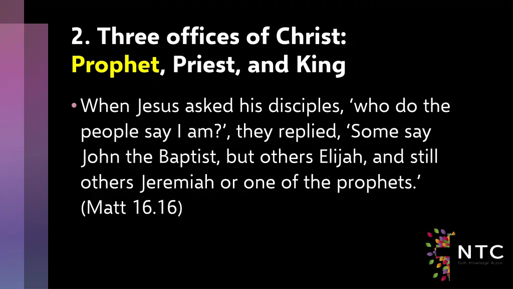2 three offices of christ prophet priest and king 1