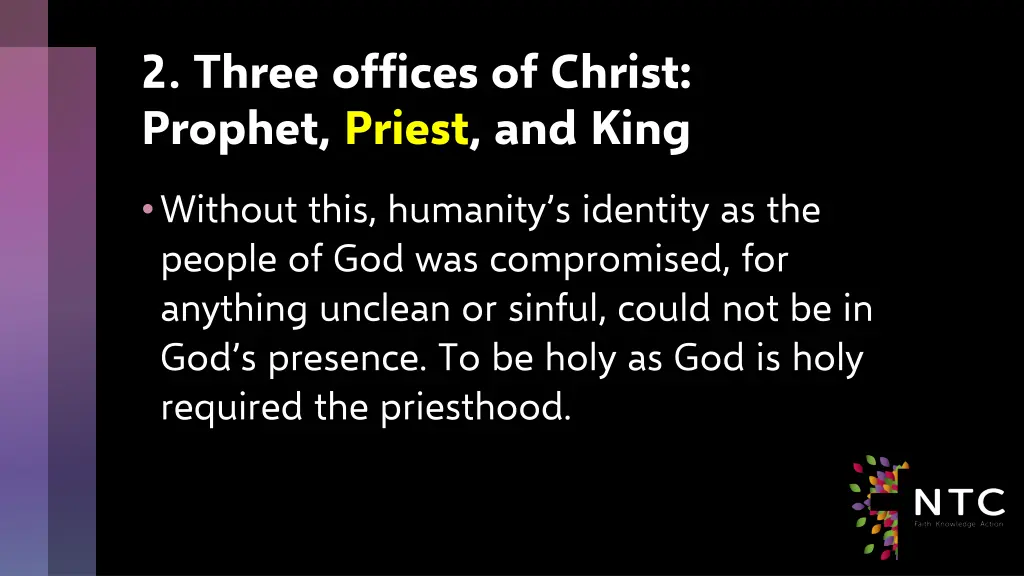 2 three offices of christ prophet priest and king 4