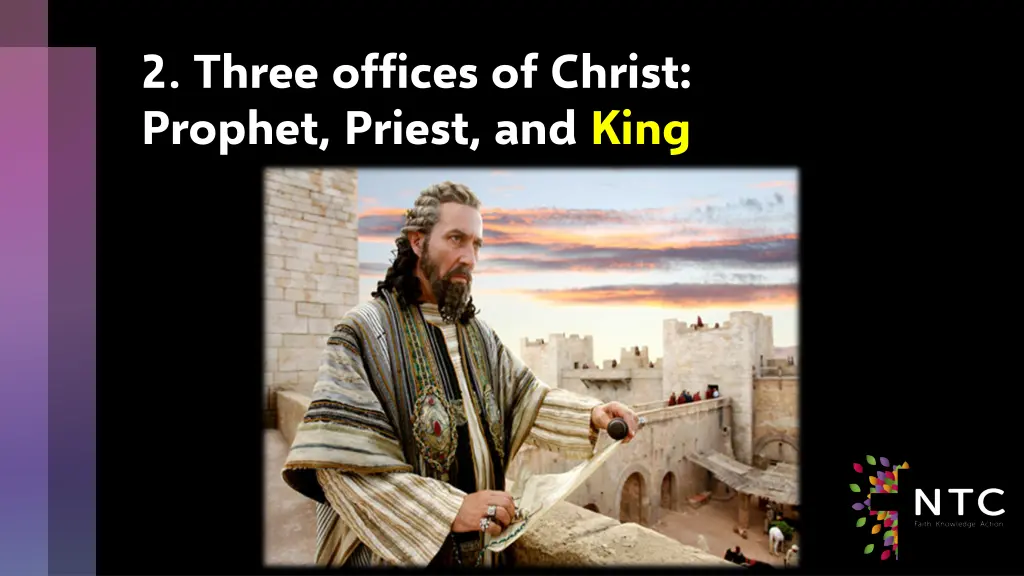 2 three offices of christ prophet priest and king 8
