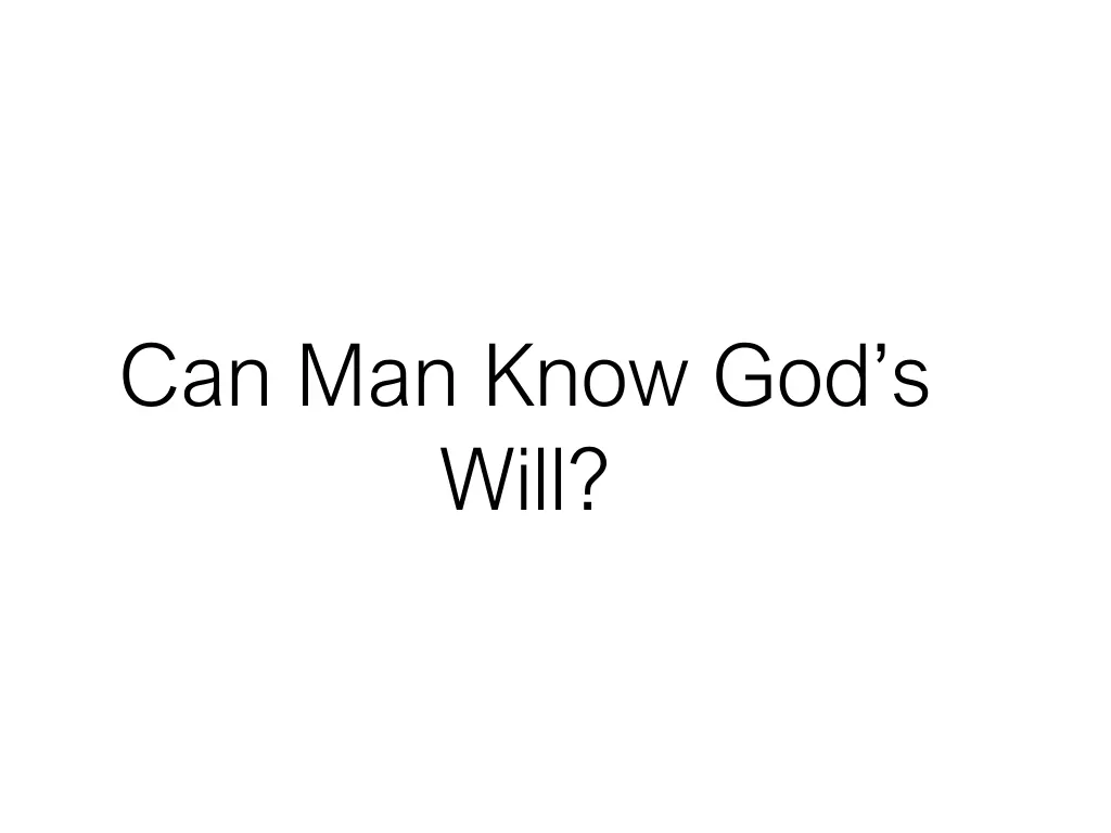 can man know god s will