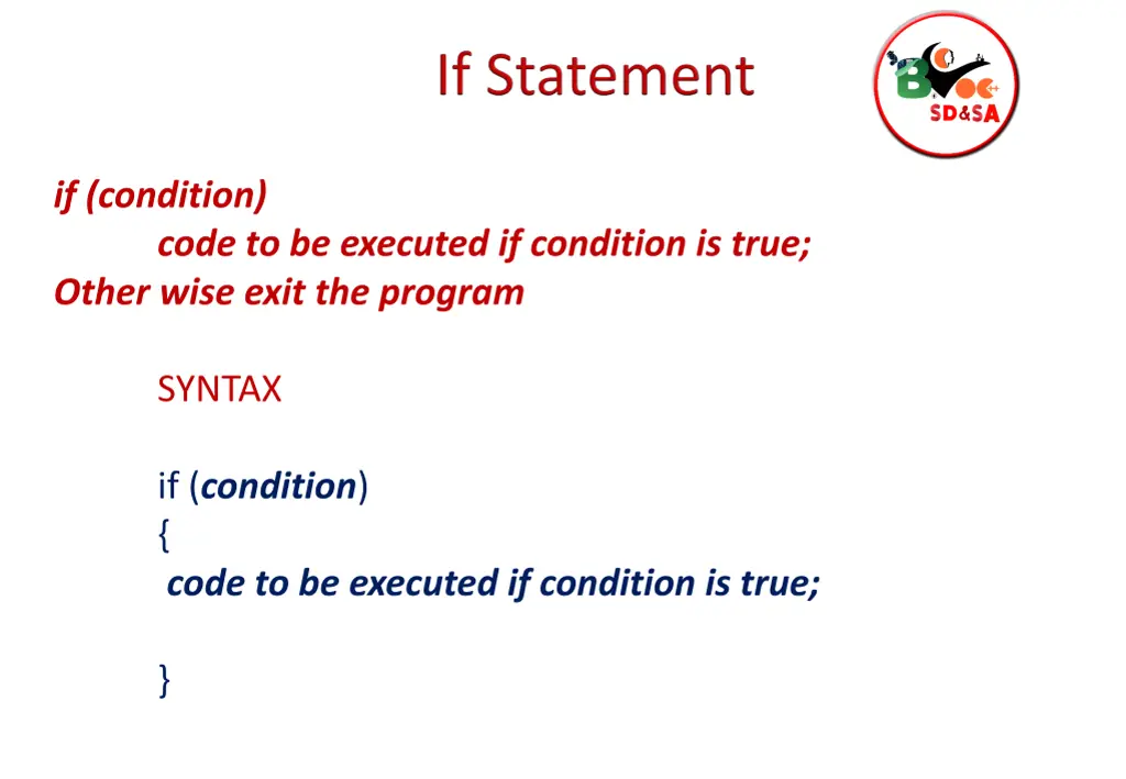 if condition code to be executed if condition