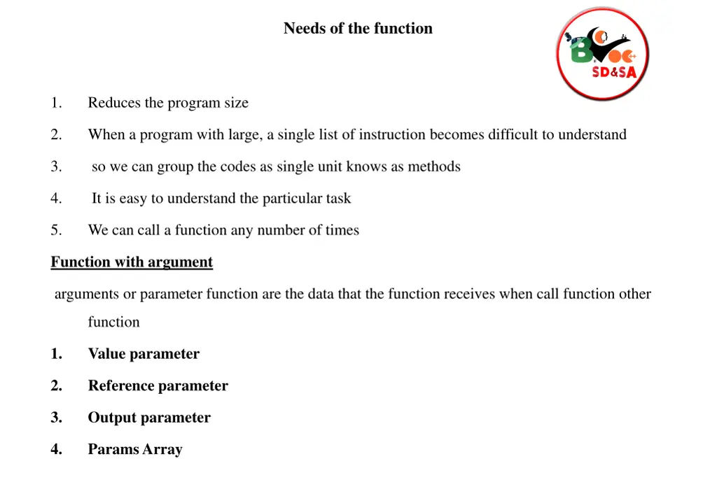needs of the function