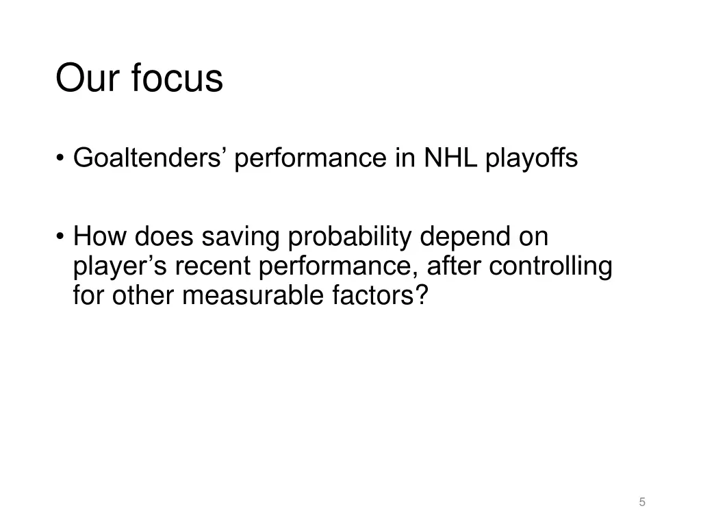 our focus