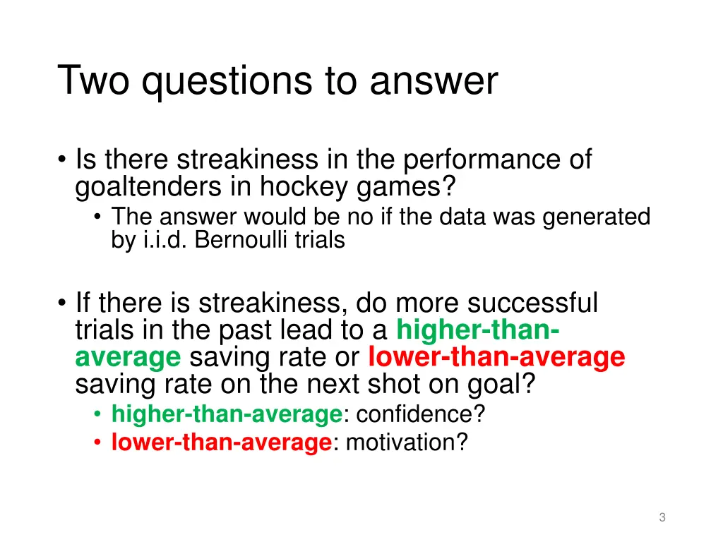 two questions to answer
