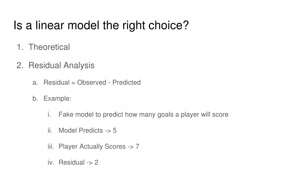 is a linear model the right choice