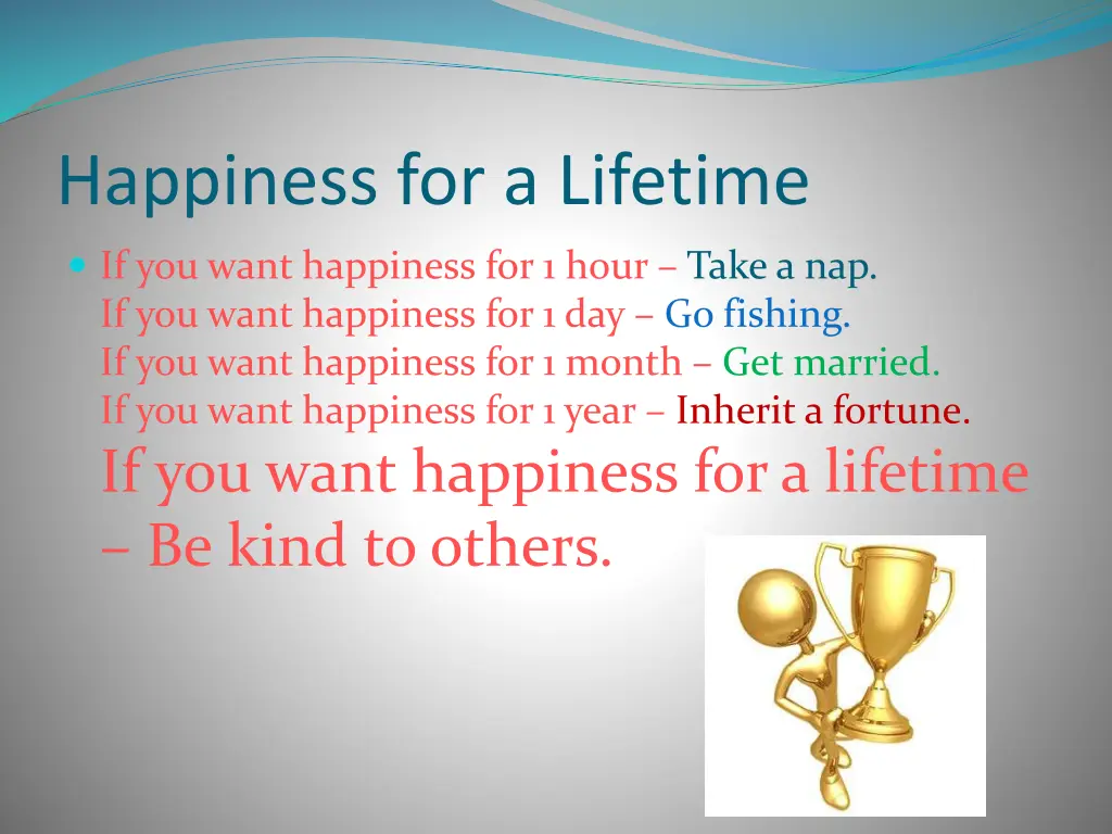 happiness for a lifetime