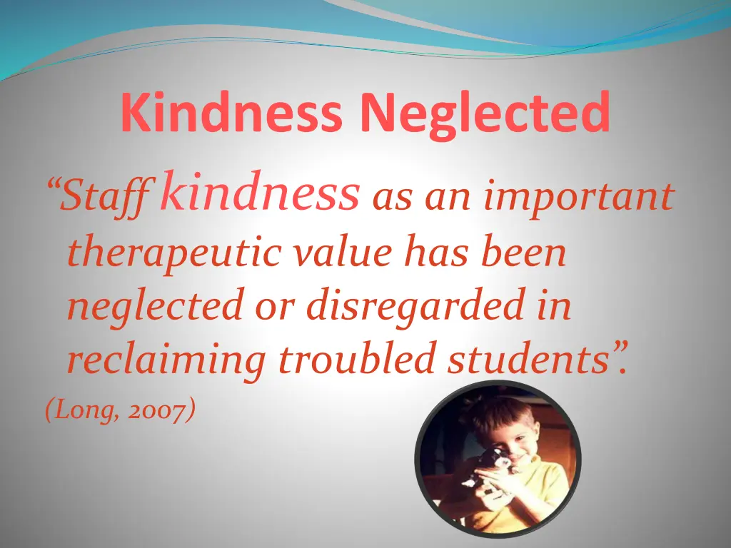 kindness neglected staff kindness as an important