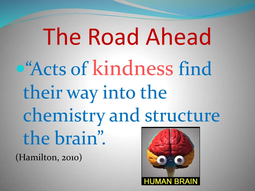 the road ahead acts of kindness find their