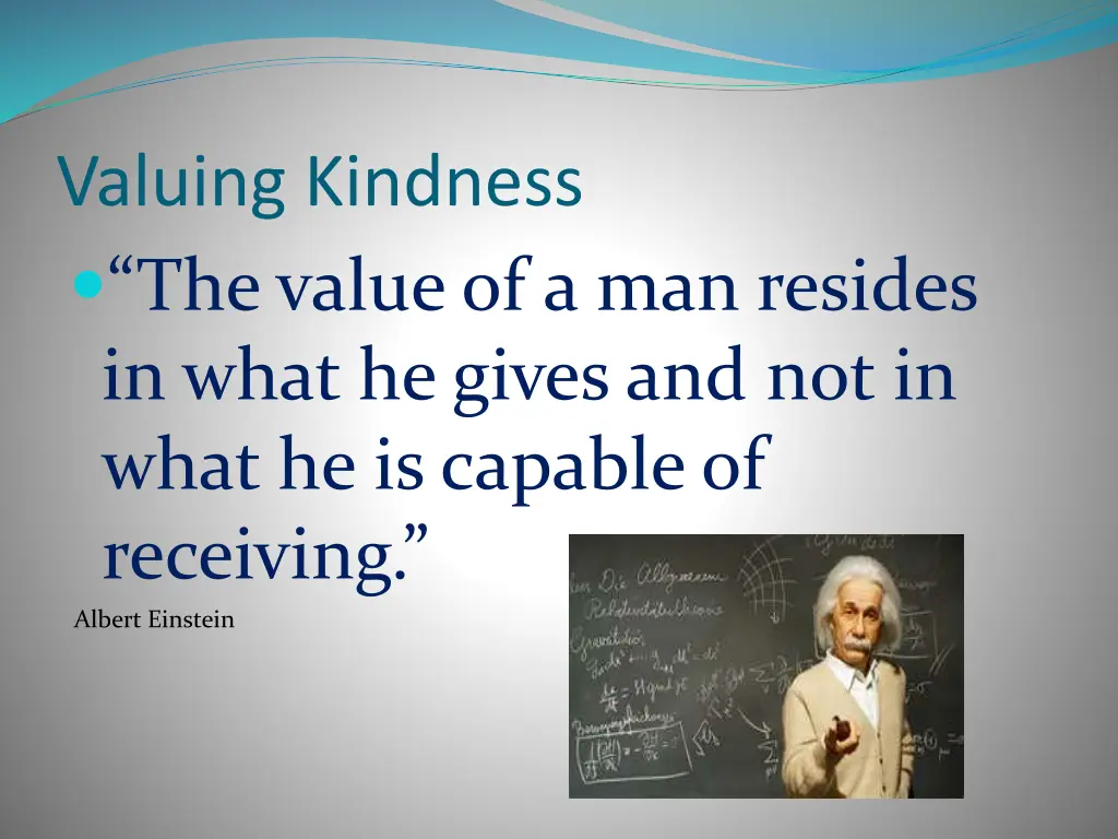 valuing kindness the value of a man resides