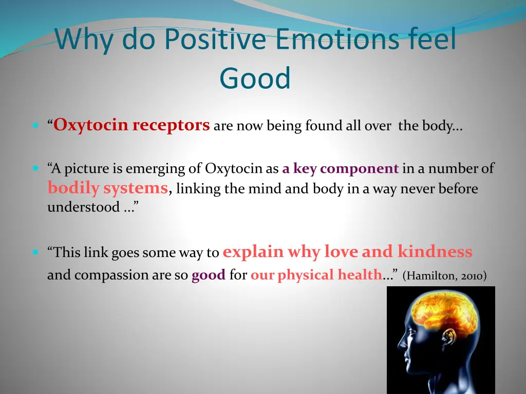 why do positive emotions feel good