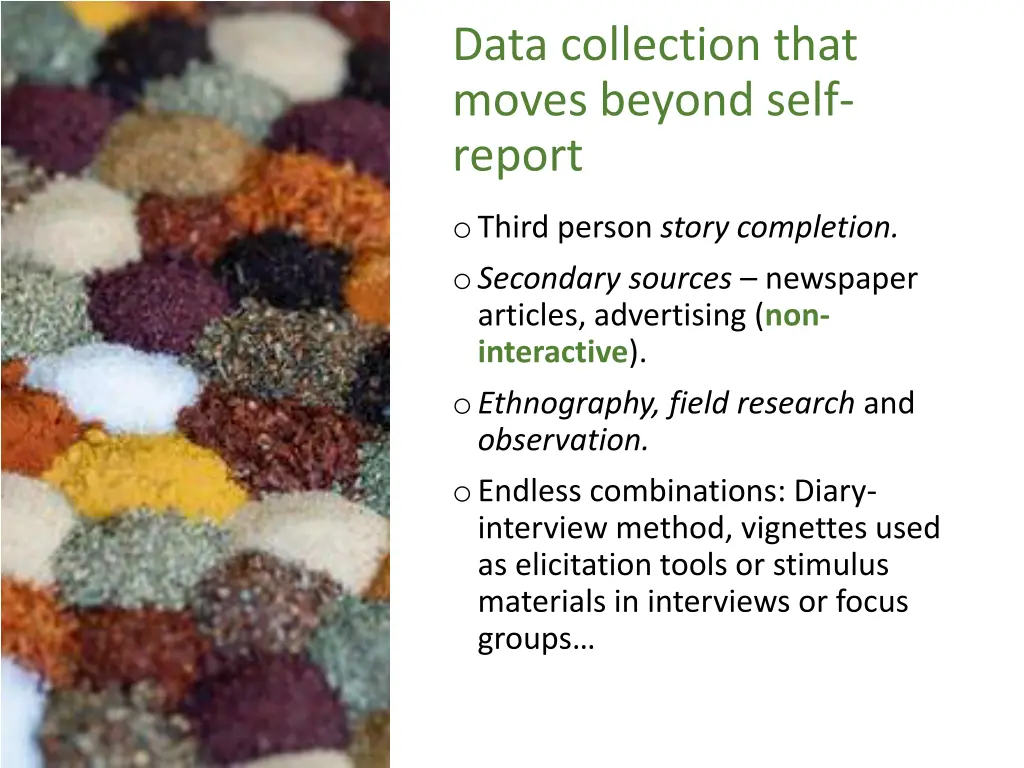 data collection that moves beyond self report