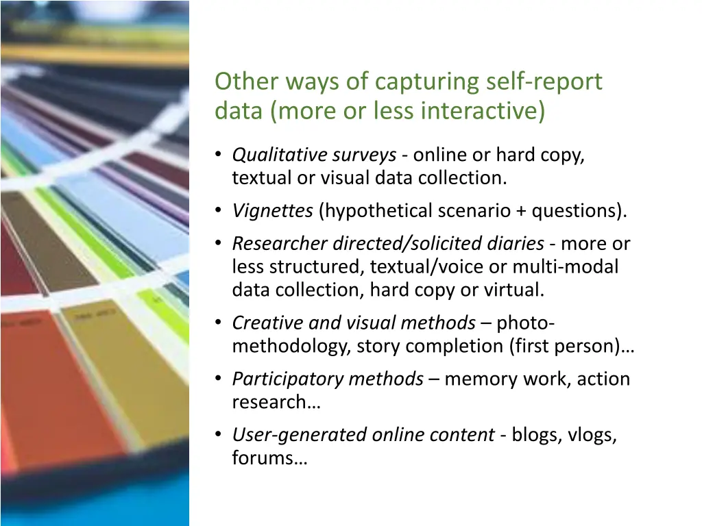 other ways of capturing self report data more