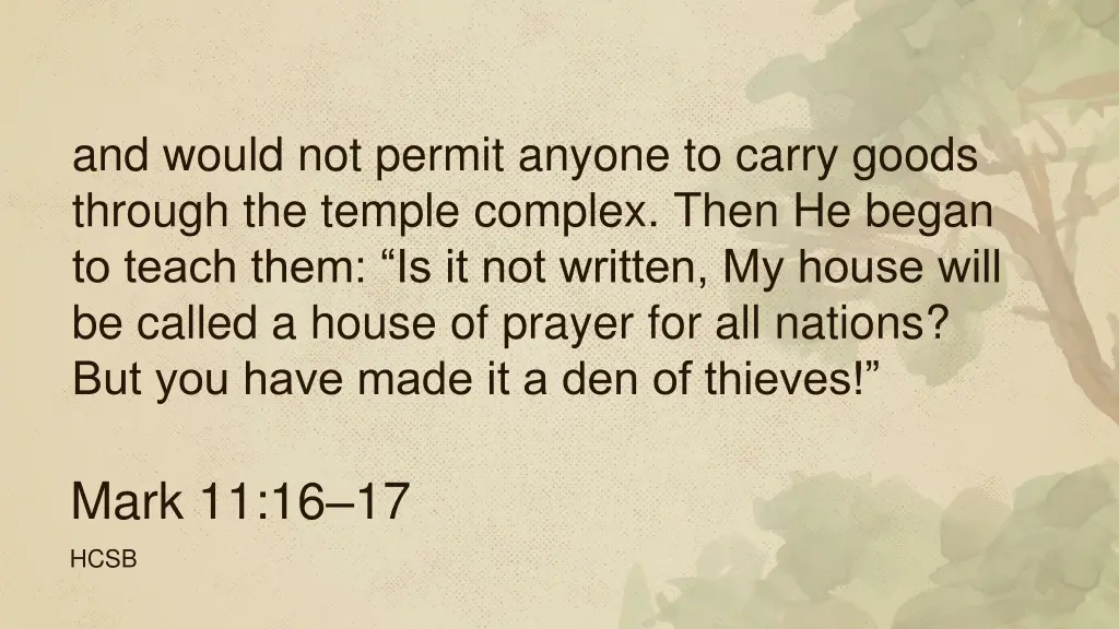 and would not permit anyone to carry goods