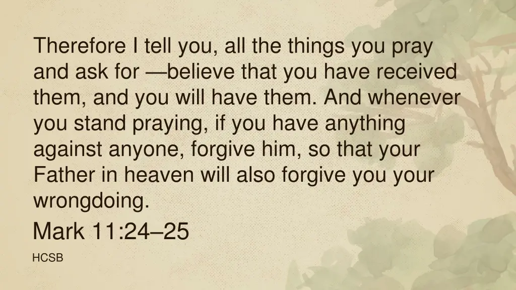 therefore i tell you all the things you pray