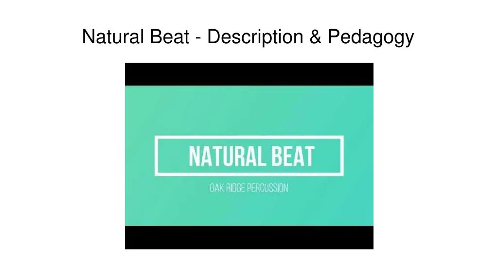 natural beat description pedagogy 1