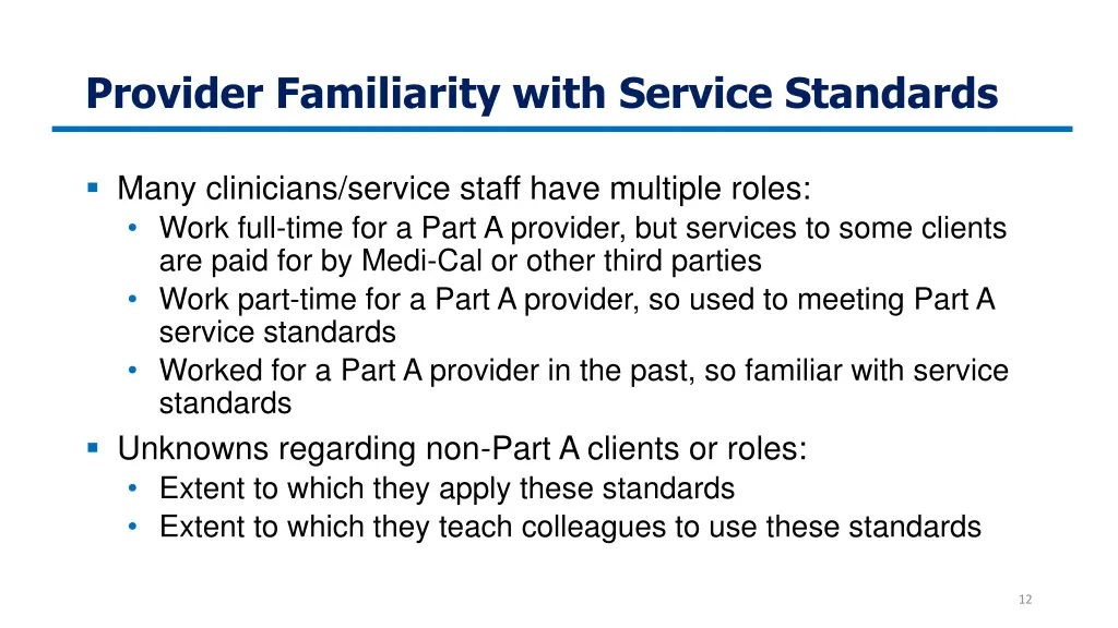 provider familiarity with service standards