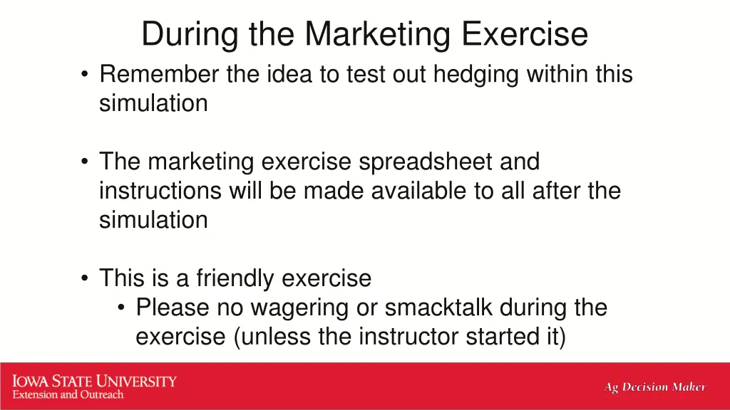 during the marketing exercise remember the idea