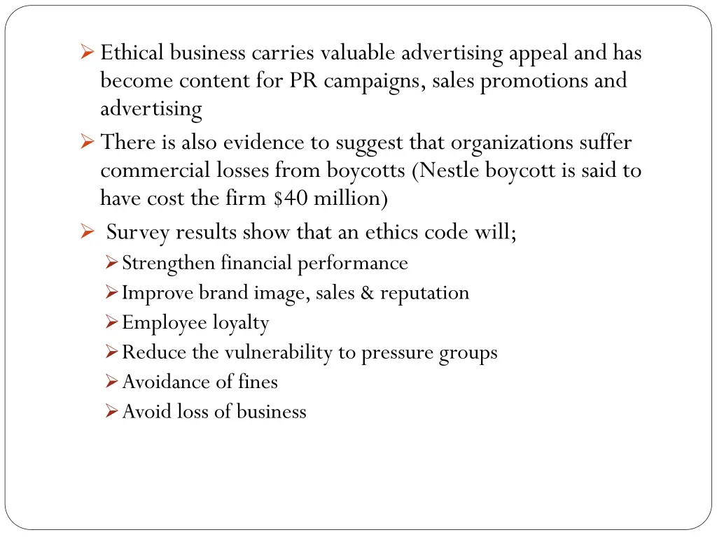 ethical business carries valuable advertising