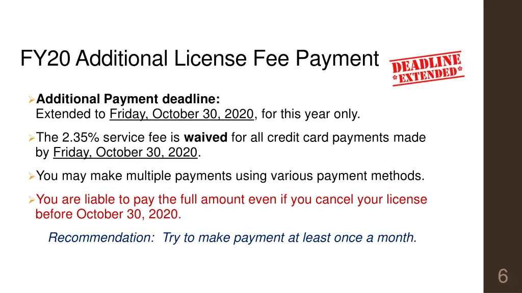 fy20 additional license fee payment