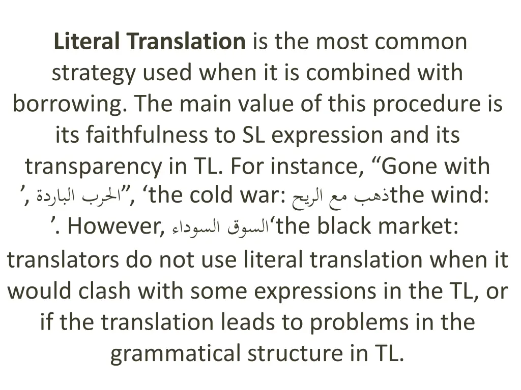 literal translation is the most common strategy