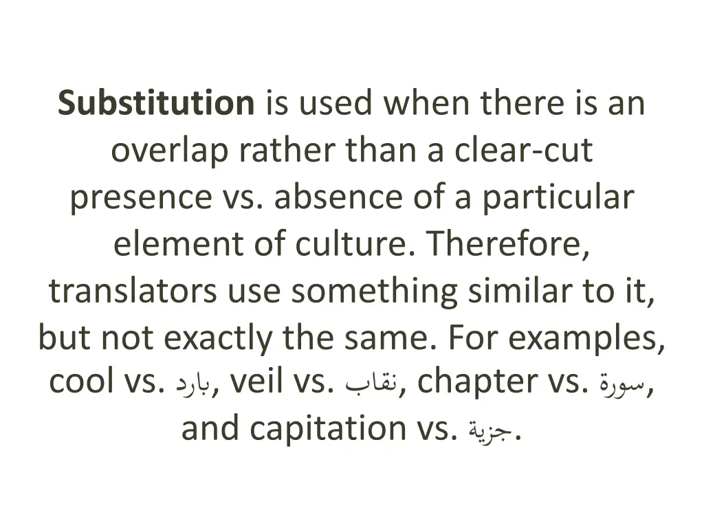 substitution is used when there is an overlap
