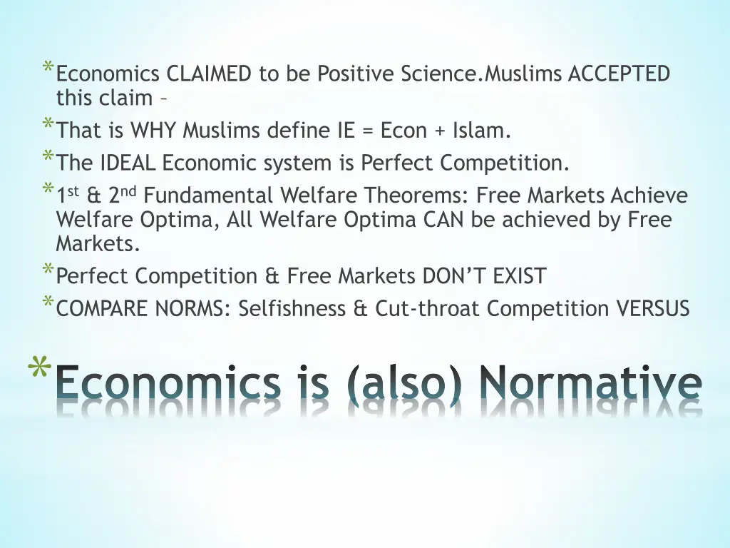 economics claimed to be positive science muslims