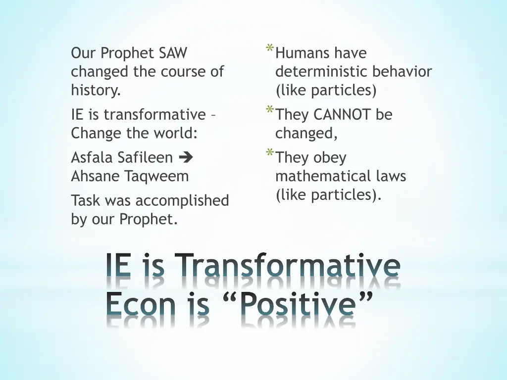humans have deterministic behavior like particles
