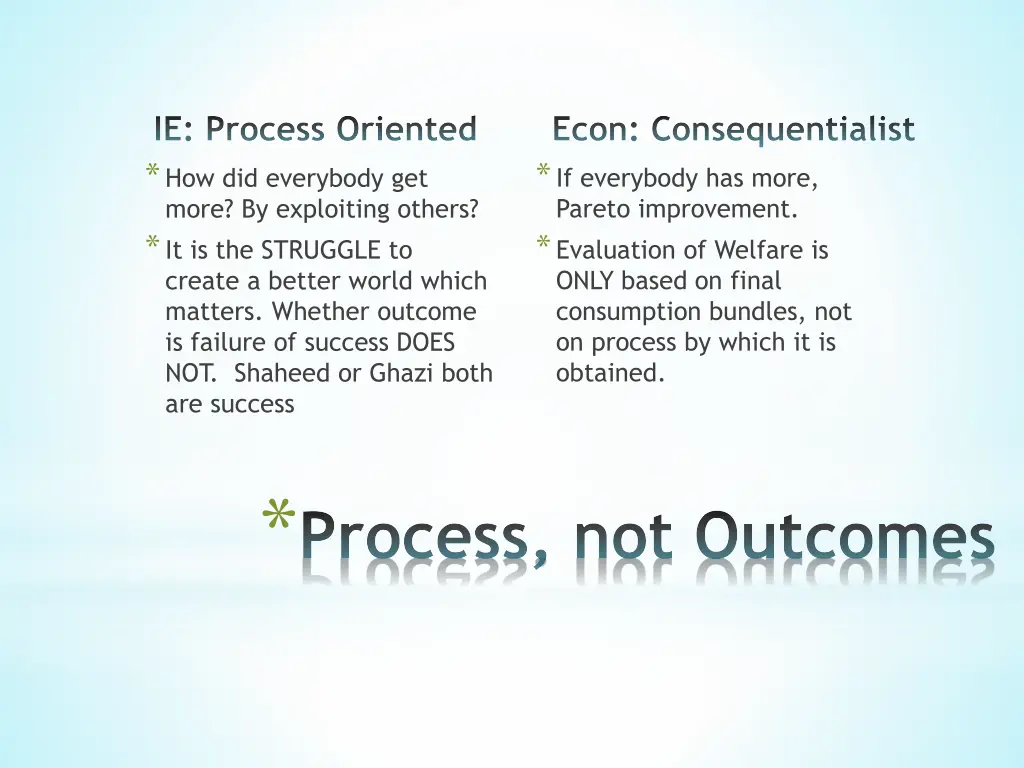 ie process oriented how did everybody get more