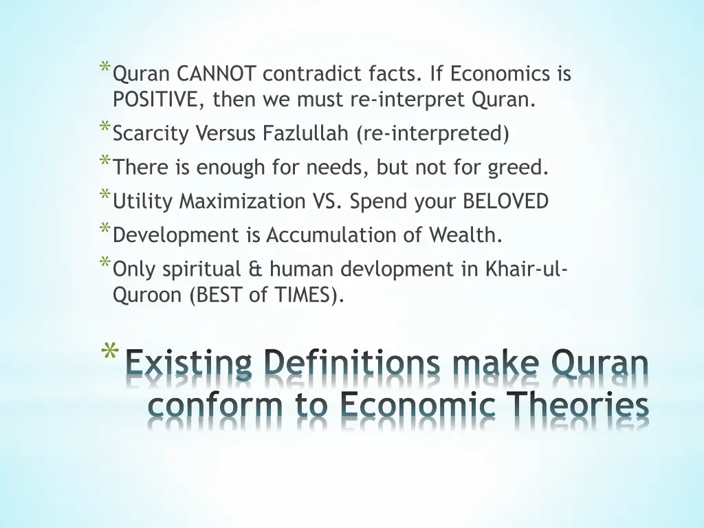 quran cannot contradict facts if economics