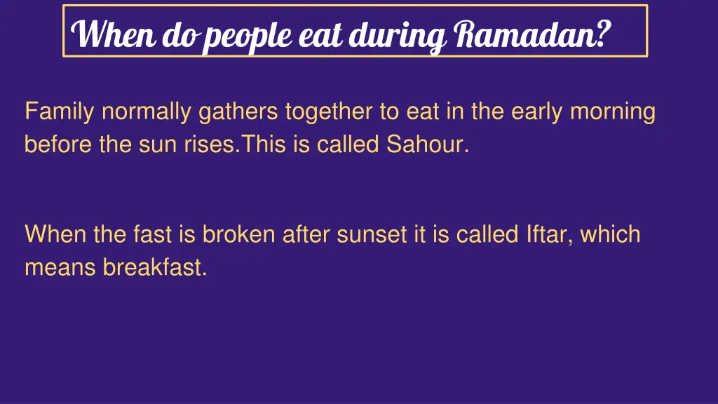 when do people eat during ramadan
