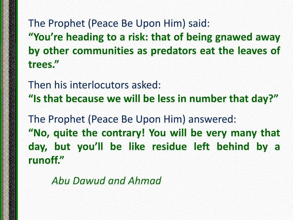 the prophet peace be upon him said you re heading