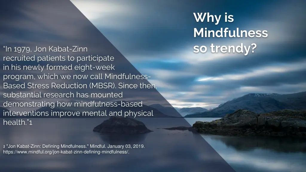 why is mindfulness so trendy