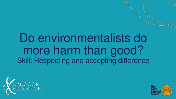 do environmentalists do more harm than good skill