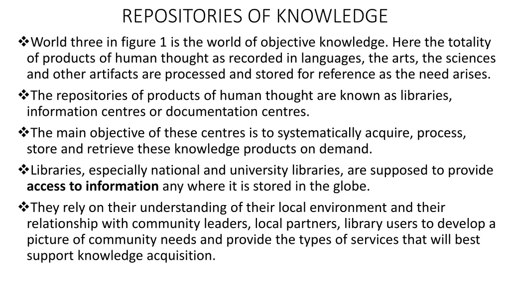 repositories of knowledge world three in figure