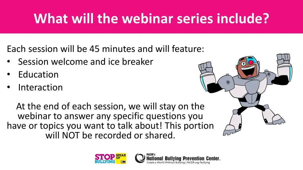 what will the webinar series include 1